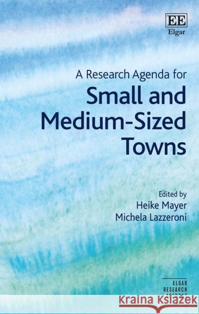 A Research Agenda for Small and Medium-Sized Towns  9781800887114 Edward Elgar Publishing Ltd - książka