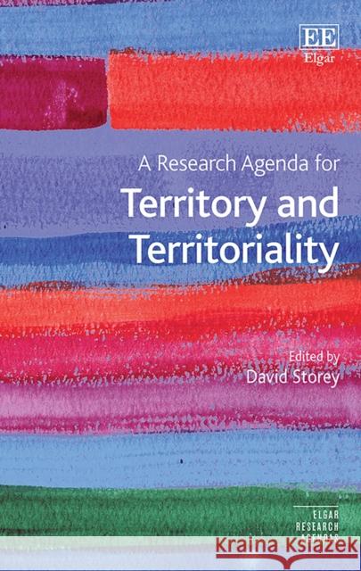 A Research Agenda for Territory and Territoriality David Storey 9781788112802 Edward Elgar Publishing Ltd - książka