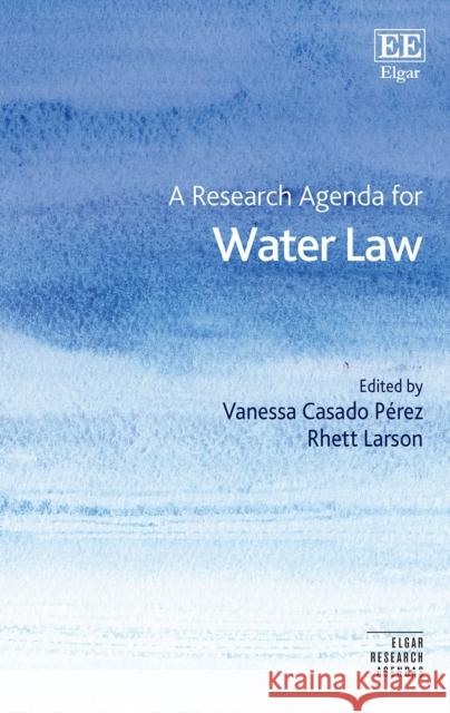 A Research Agenda for Water Law  9781802204469 Edward Elgar Publishing Ltd - książka