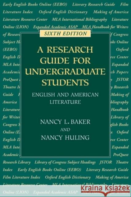 A Research Guide for Undergraduate Students Nancy L. Baker Nancy Huling 9780873529242 Modern Language Association of America - książka