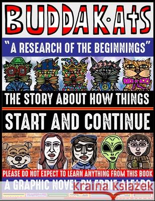 A Research of the Beginnings: The Story About How Things Start and Continue Eddie Alfaro 9781089232087 Independently Published - książka