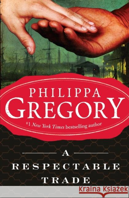 A Respectable Trade Philippa Gregory 9780743272544 Touchstone Books - książka