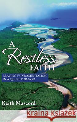 A Restless Faith Keith Mascord 9781532608421 Wipf & Stock Publishers - książka