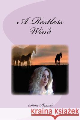 A Restless Wind Siara Brandt 9781492847953 Createspace - książka