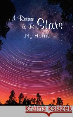 A Return to the Stars: My Home Ashtara 9780980317855 Tara Rising - książka