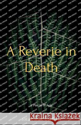 A Reverie in Death Shaumik Ghosh 9781648995361 Notion Press - książka