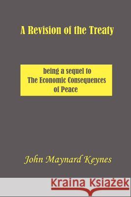 A Revision of the Treaty John Maynard Keynes 9781932512106 Simon Publications - książka