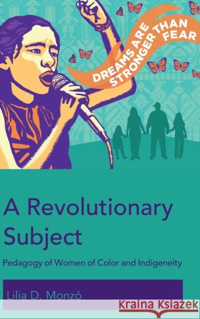 A Revolutionary Subject; Pedagogy of Women of Color and Indigeneity McLaren, Peter 9781433134074 Peter Lang Publishing Inc - książka