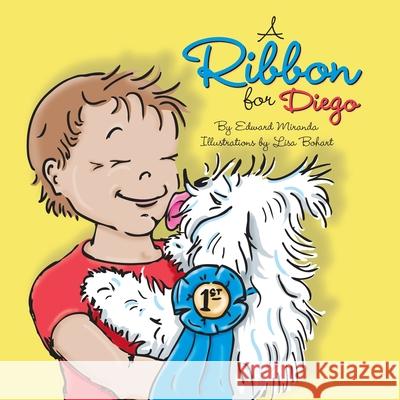 A Ribbon for Diego Edward Miranda Lisa Bohart 9780982165454 Peppertree Press - książka