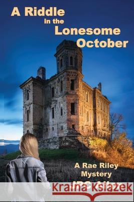 A Riddle in the Lonesome October Jcp Allen 9781962862851 MT Zion Ridge Press LLC - książka