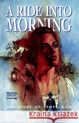 A Ride Into Morning: The Story of Tempe Wick Ann Rinaldi Rinaldi 9780152005733 Gulliver Books - książka