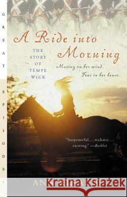 A Ride Into Morning: The Story of Tempe Wick Ann Rinaldi 9780152046835 Gulliver Books - książka