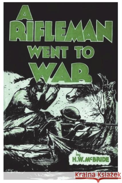 A Rifleman Went to War Herbert Wes McBride 9781773232102 Must Have Books - książka