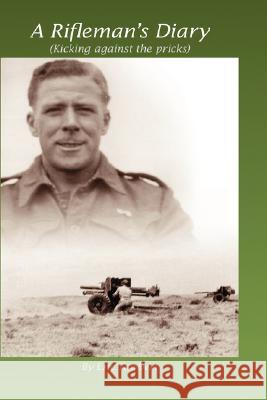 A Rifleman's Diary: Kicking Against the Pricks Fawbert, Eric 9781425163228 Trafford Publishing - książka