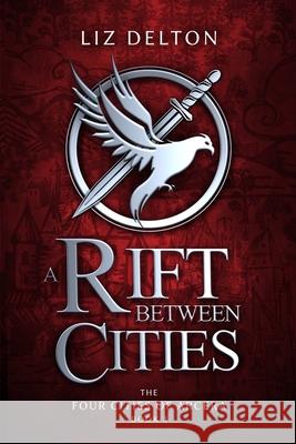 A Rift Between Cities Liz Delton 9781537498201 Createspace Independent Publishing Platform - książka