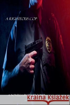 A Righteous Cop David Boyer 9798227937223 David Boyer - książka