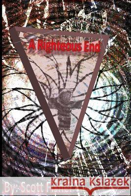 A Righteous End Scott Fisher 9781329182912 Lulu.com - książka