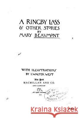 A Ringby Lass and Other Stories Mary Beaumont 9781530110100 Createspace Independent Publishing Platform - książka