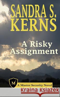 A Risky Assignment Sandra S. Kerns 9781536907469 Createspace Independent Publishing Platform - książka