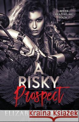 A Risky Prospect Elizabeth Barone   9780991283880 Maietta Ink - książka