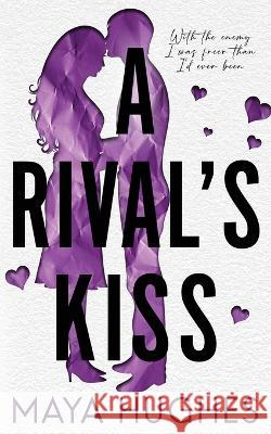 A Rival's Kiss Maya Hughes   9781950117420 Some Kind of Wonderful Publishing LLC - książka