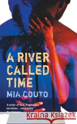 A River Called Time Mia Couto 9781846686719 PROFILE BOOKS LTD - książka