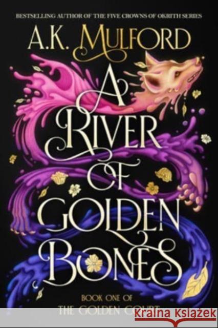 A River of Golden Bones Mulford, A.K. 9780063291423 HarperCollins - książka