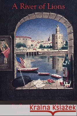 A River of Lions Patrick Cunningham 9780595533732 GLOBAL AUTHORS PUBLISHERS - książka
