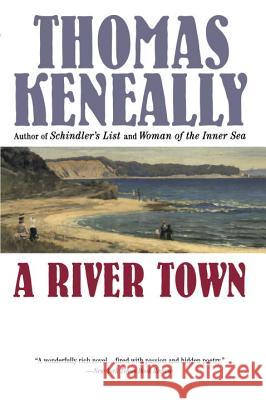 A River Town Thomas Keneally 9780452276550 Plume Books - książka