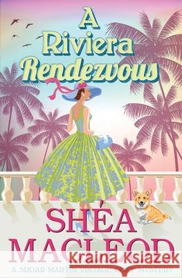 A Riviera Rendezvous Shéa MacLeod 9798796574607 Independently Published - książka