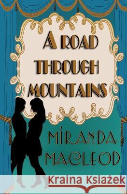 A Road Through Mountains Miranda MacLeod 9780692693612 Apple Blossom Press - książka