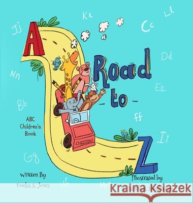 A Road to Z Umeka S. Jones R. Santhya Shenbagam 9781737538721 J & W Creative Press LLC - książka