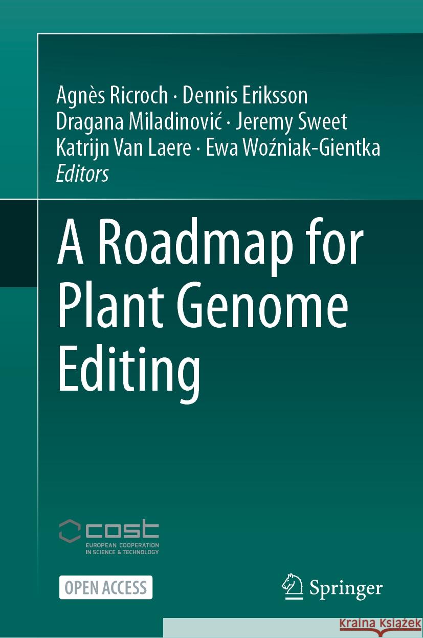 A Roadmap for Plant Genome Editing Agn?s Ricroch Dennis Eriksson Dragana Miladinovic 9783031461491 Springer - książka