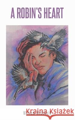 A Robin's Heart William McDonald   9798987204306 William McDonald - książka