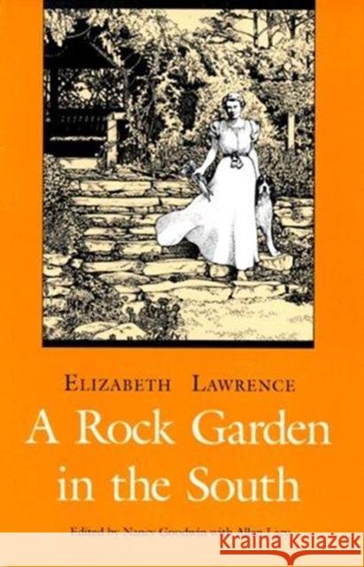 A Rock Garden in the South Lawrence, Elizabeth 9780822309864 Duke University Press - książka