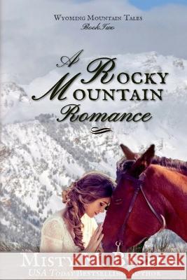 A Rocky Mountain Romance Misty M Beller   9781954810457 Misty M. Beller Books, Inc. - książka