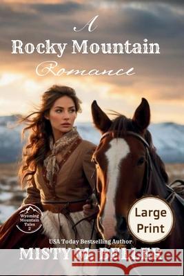 A Rocky Mountain Romance: Expanded Edition Misty M. Beller 9781954810846 Misty M. Beller Books, Inc. - książka