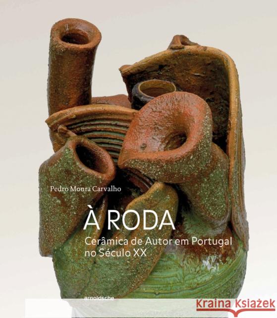 A Roda Pedro Moura Carvalho 9783897906426 Arnoldsche - książka