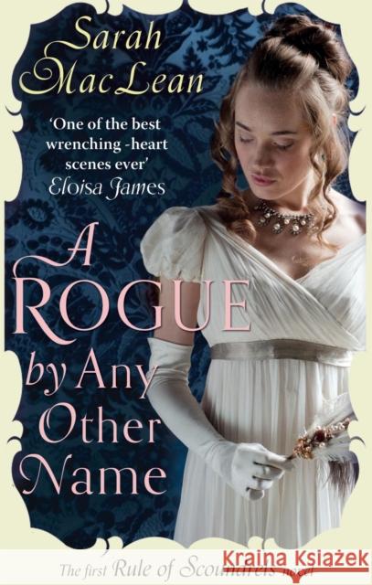 A Rogue by Any Other Name Sarah MacLean 9780749957186 Little, Brown Book Group - książka