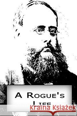 A Rogue's Life Wilkie Collins 9781480006843 Createspace - książka