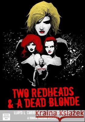 A Ronan Marino Mystery: Two Redheads & a Dead Blonde: The Graphic Novel Lloyd L. Corricelli Alex Cormack 9781985693395 Createspace Independent Publishing Platform - książka