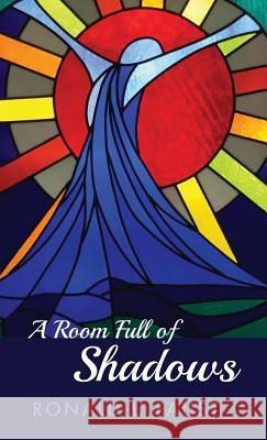A Room Full of Shadows Ronald L Faust 9781532678684 Resource Publications (CA) - książka
