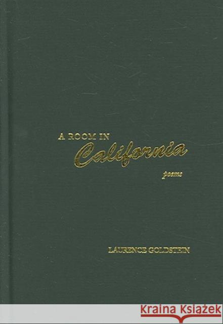 A Room in California Goldstein, Laurence 9780810151611 Triquarterly Books - książka