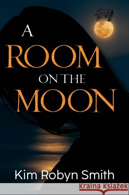 A Room on the Moon Kim Robyn Smith 9781837943166 Vanguard Press - książka