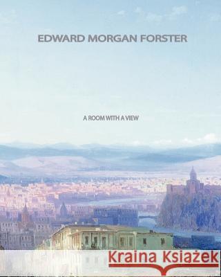 A Room With a View Forster, Edward Morgan 9781461039860 Createspace - książka