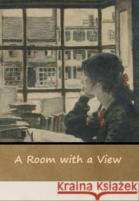 A Room with a View E. M. Forster 9781618955876 Bibliotech Press - książka