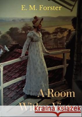 A Room With a View E. M. Forster 9782382743324 Les Prairies Numeriques - książka