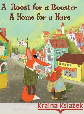 A Roost for a Rooster: A Home for a Hare Karena Piedmont, Maia Batumashvili 9781480869165 Archway Publishing - książka