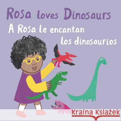 A Rosa le encantan los dinosaurios/Rosa loves Dinosaurs Jessica Spanyol, Jessica Spanyol, Yanitzia Canetti 9781786284938 Child's Play International Ltd - książka