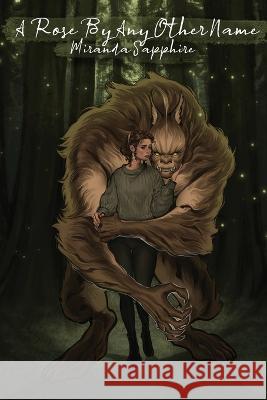 A Rose By Any Other Name Miranda Sapphire   9798218254407 Miranda Sapphire Writes - książka